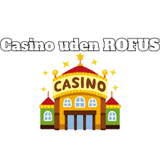 Gambling Uden Rufus - En Guide til Spil Uden Begrænsninger